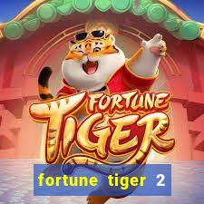 fortune tiger 2 revenge download